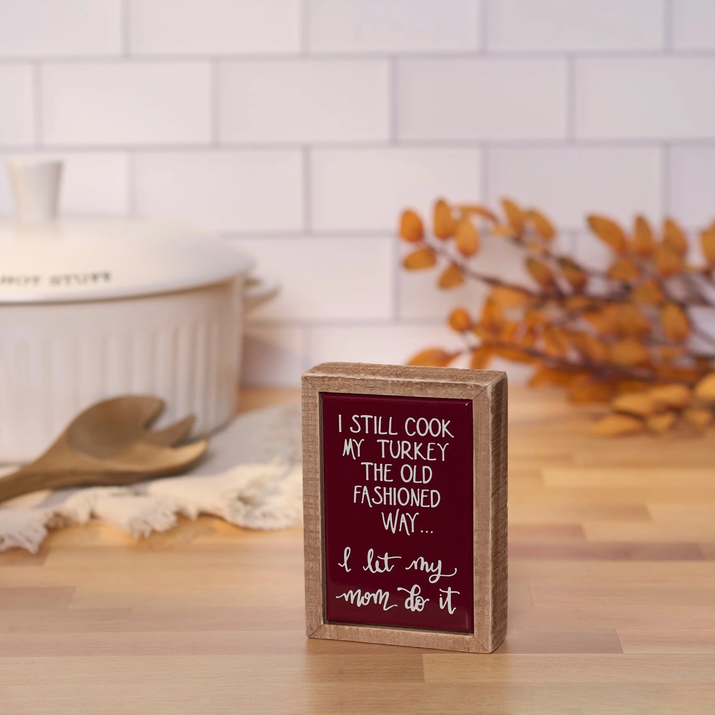 I Still Cook My Turkey Box Sign Mini