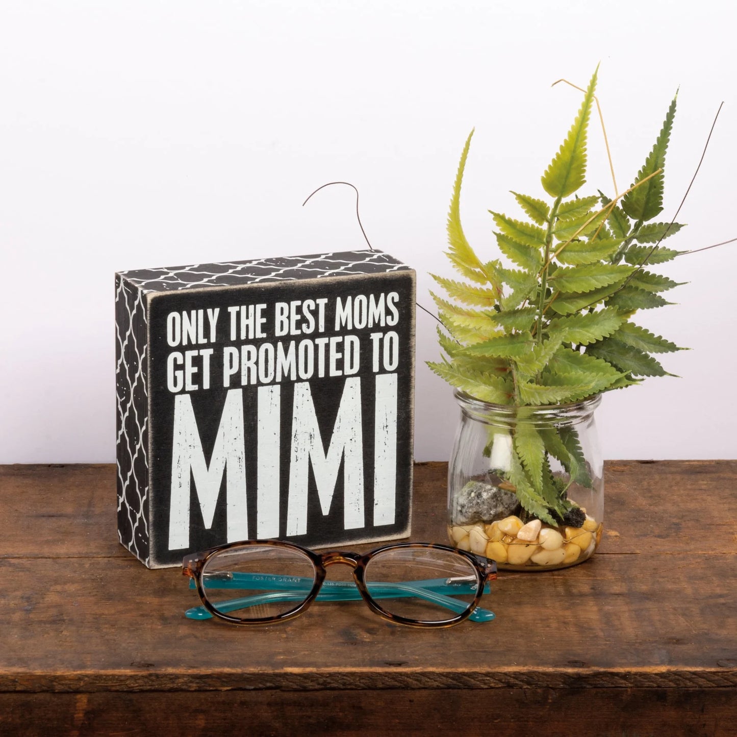 Only The Best Moms Get Promoted To Mimi Box Sign