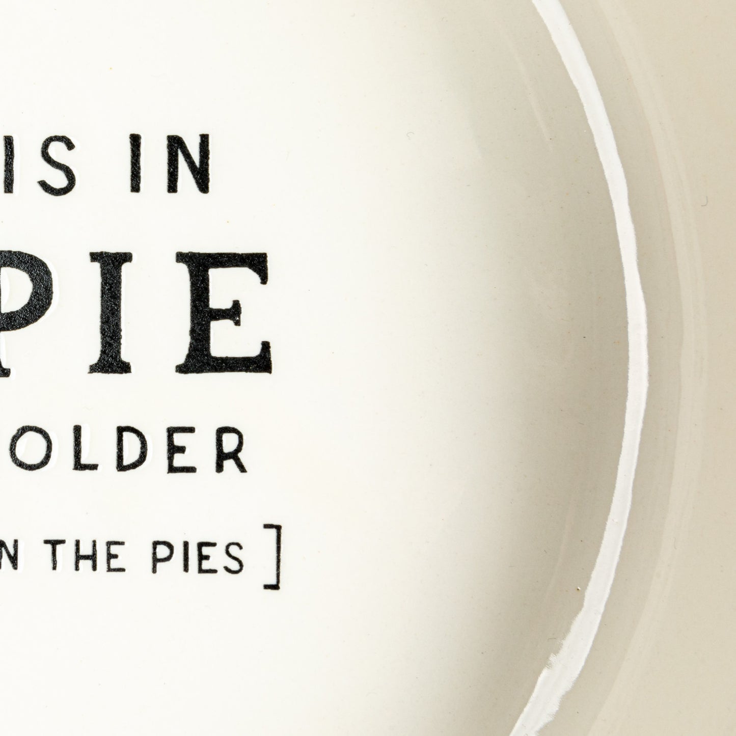 Stoneware Pie Dish w/ Wax Relief Saying ©