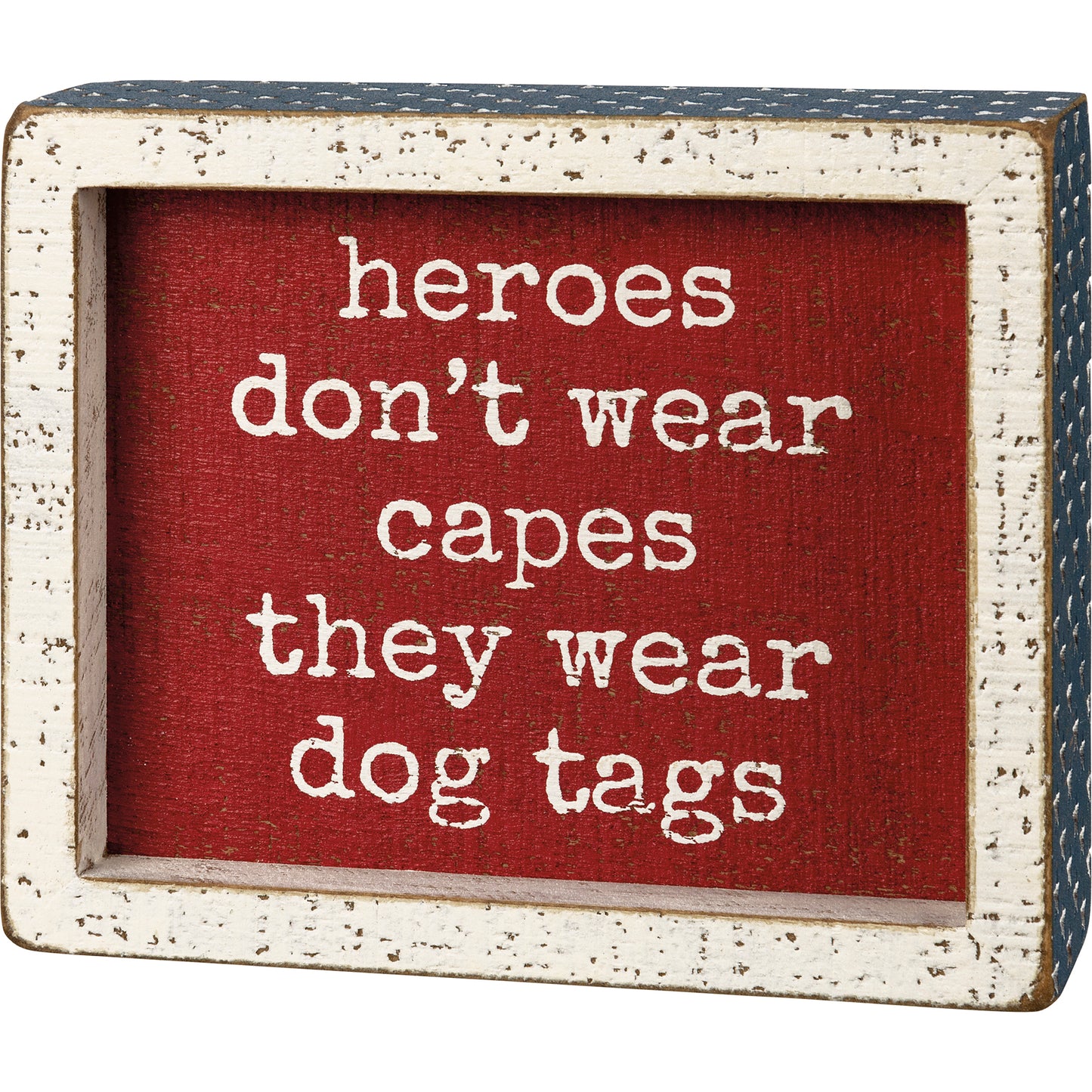 Heroes Wear Dog Tags Inset Box Sign
