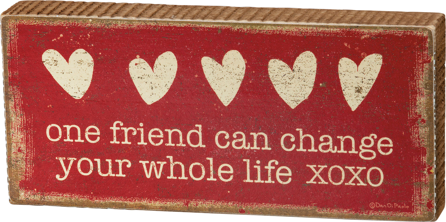 One Friend Box Sign