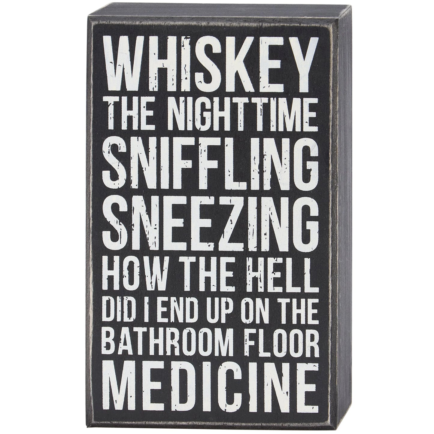 Box Sign - Bathroom Floor Medicine