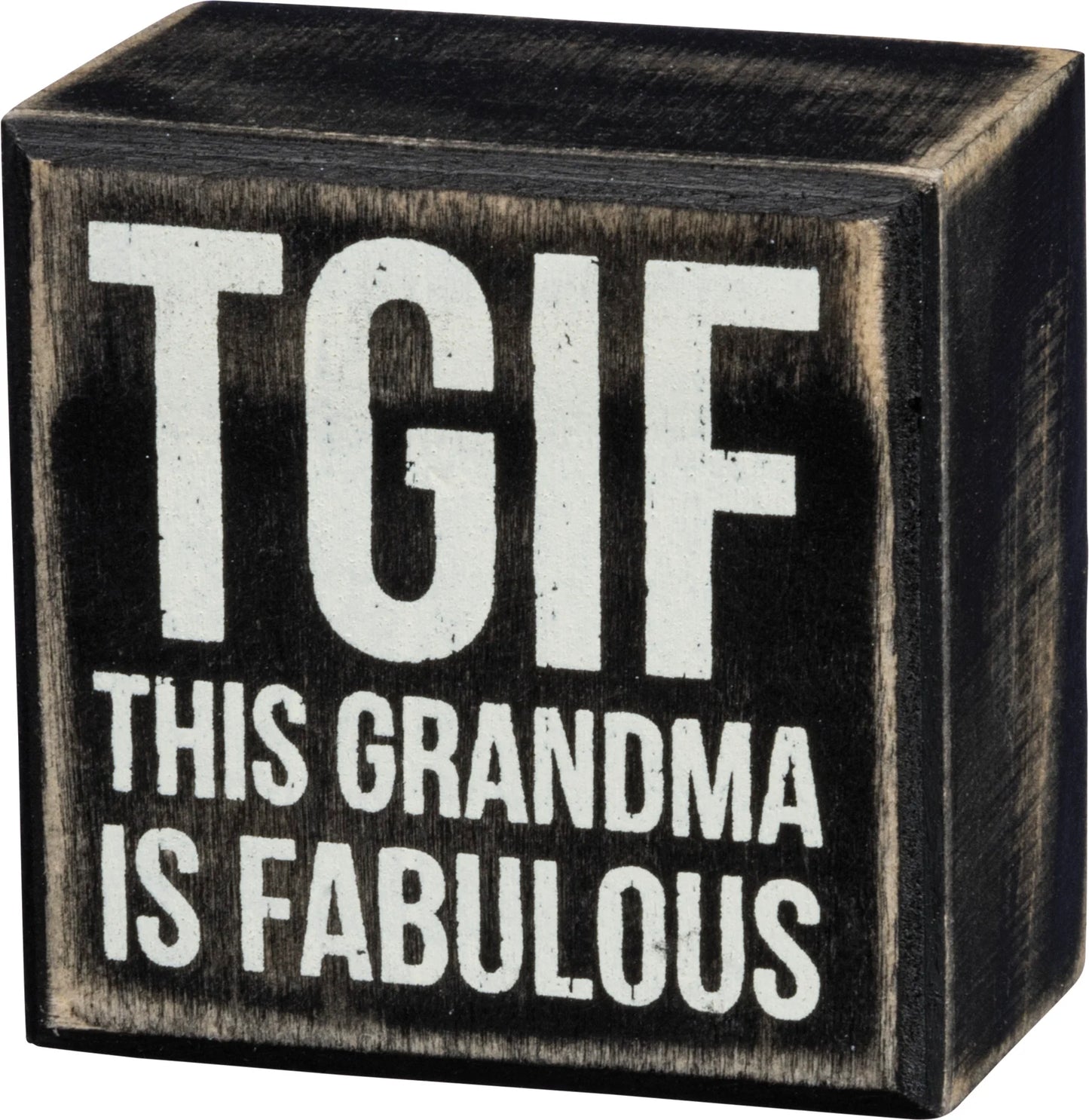 Box Sign - TGIF Grandma