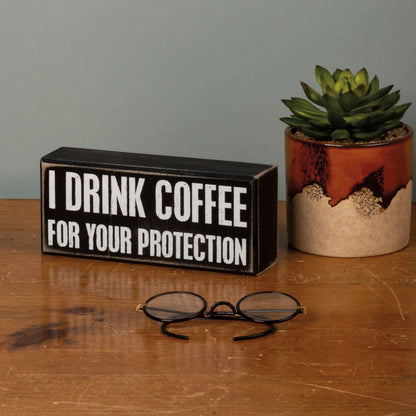 Box Sign - Coffee for Your Protection