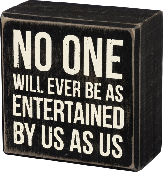 Box Sign - Entertained by Us