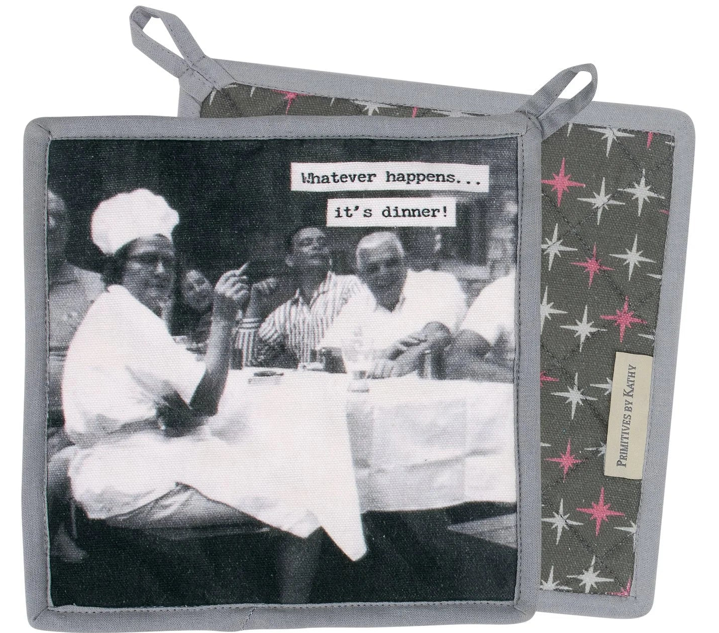 Whatever Happens It's Dinner Hot Pad