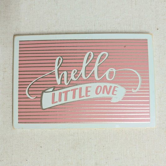 Wooden Postcard - "Hello Little One" Pink