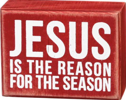 Jesus Reason Box Sign