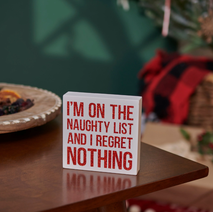 Regret Nothing Block Sign