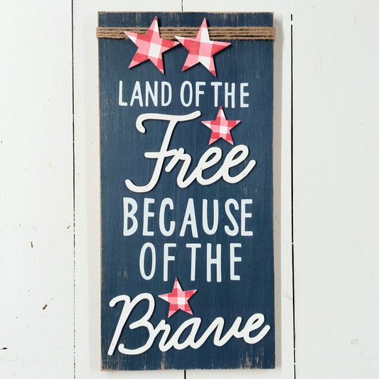 Land of the Free Sign