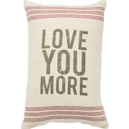 Love You More Pillow