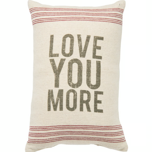 Love You More Pillow