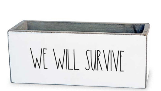 We Will Survive