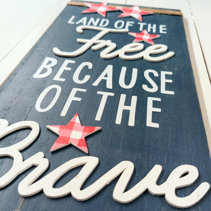 Land of the Free Sign