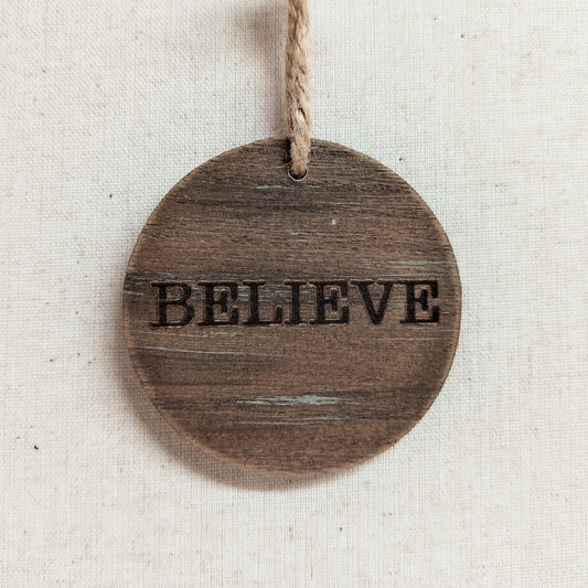 Believe Burned Ornament