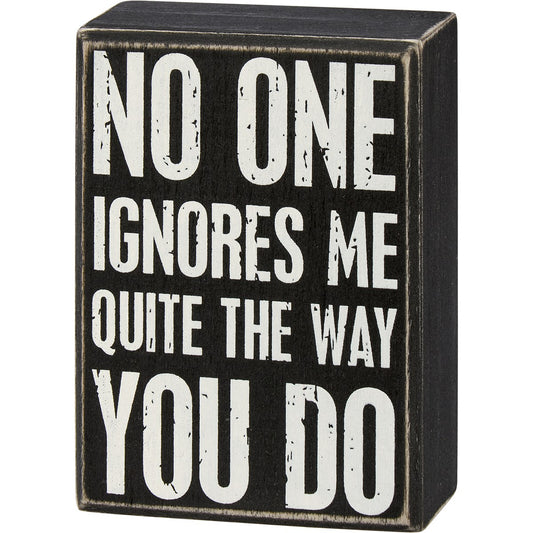 Box Sign - The Way You Do
