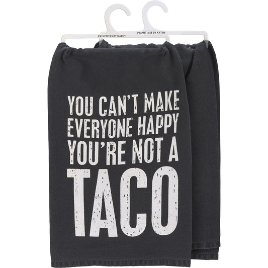 You're Not A Taco Kitchen Towel