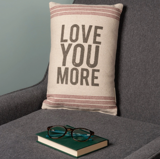 Love You More Pillow