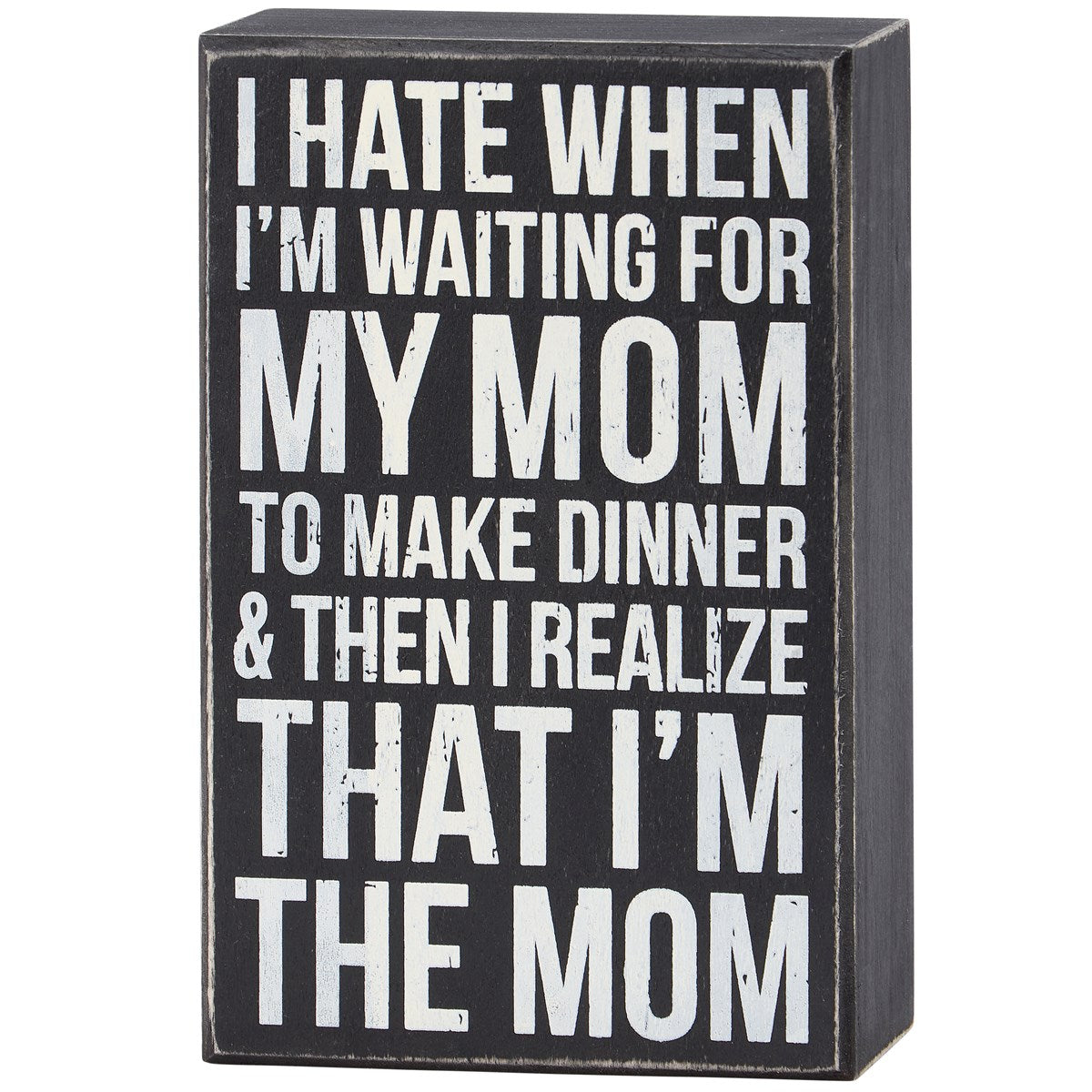 I'm The Mom Box Sign